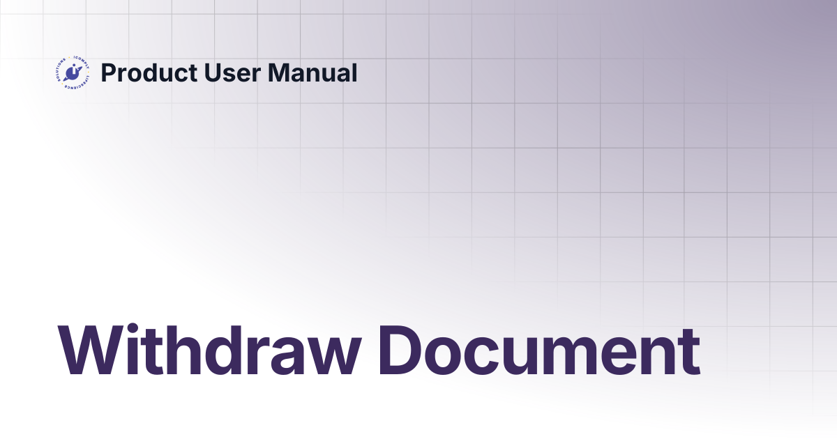 Withdraw Document | Product User Manual